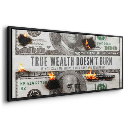 True Wealth Doesn't Burn