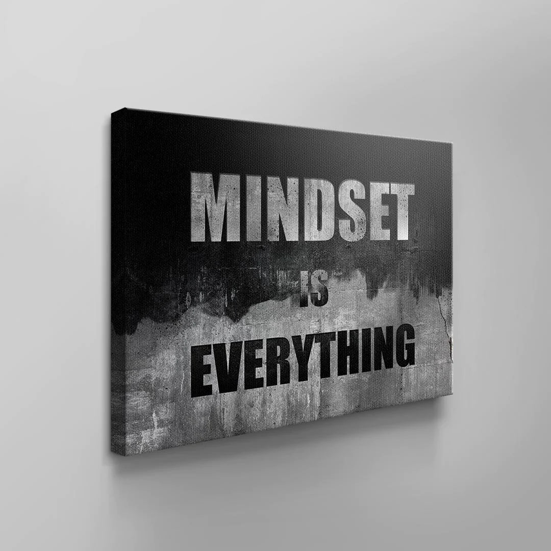 Mindset is Everything