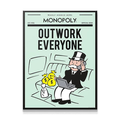 Outwork Everyone - MONOPOLY