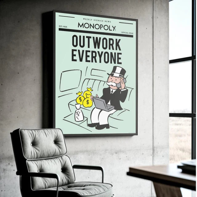 Outwork Everyone - MONOPOLY – JedanPosto