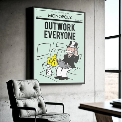 Outwork Everyone - MONOPOLY