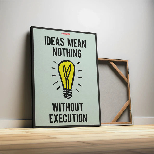 Ideas VS Execution - MONOPOLY